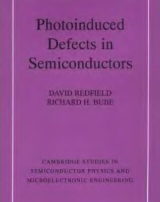 خرید و دانلود نسخه کامل کتاب Photoinduced defects in semiconductors