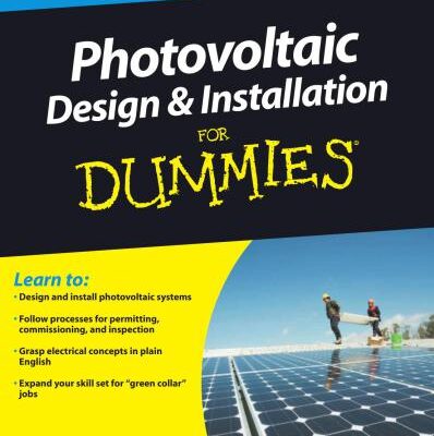 خرید و دانلود نسخه کامل کتاب Photovoltaic Design & Installation For Dummies (Конструирование и монтаж фотоэлектрических панелей для чайников)