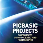 خرید و دانلود نسخه کامل کتاب PIC Basic Projects: 30 Projects using PIC Basic and PIC Basic Pro