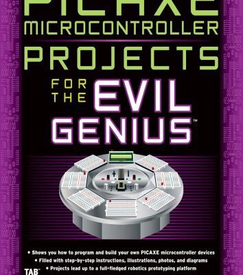 خرید و دانلود نسخه کامل کتاب PICAXE Microcontroller Projects for the Evil Genius
