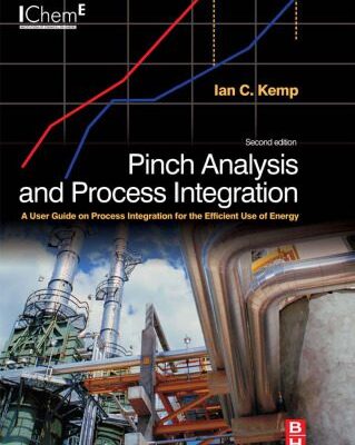 خرید و دانلود نسخه کامل کتاب Pinch Analysis and Process Integration, Second Edition: A User Guide on Process Integration for the Efficient Use of Energy