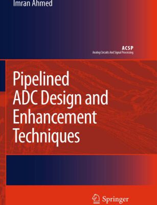 خرید و دانلود نسخه کامل کتاب Pipelined ADC Design and Enhancement Techniques