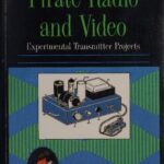خرید و دانلود نسخه کامل کتاب Pirate Radio and Video: Experimental Transmitter Projects