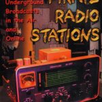 خرید و دانلود نسخه کامل کتاب Pirate Radio Stations: Tuning in to Underground Broadcasts in the Air and Online