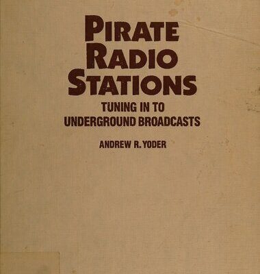 خرید و دانلود نسخه کامل کتاب Pirate Radio Stations: Tuning In To Underground Broadcasts