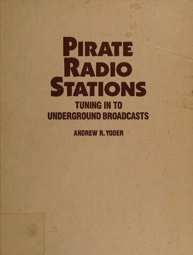 خرید و دانلود نسخه کامل کتاب Pirate Radio Stations: Tuning In To Underground Broadcasts_690709999e12c.jpeg خرید و دانلود نسخه کامل کتاب Pirate Radio Stations: Tuning In To Underground Broadcasts