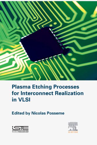 خرید و دانلود نسخه کامل کتاب Plasma Etching Processes for Interconnect Realization in VLSI_69089a2f02b5b.jpeg خرید و دانلود نسخه کامل کتاب Plasma Etching Processes for Interconnect Realization in VLSI