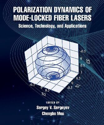 خرید و دانلود نسخه کامل کتاب Polarization Dynamics of Mode-Locked Fiber Lasers: Science, Technology, and Applications