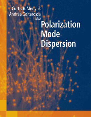 خرید و دانلود نسخه کامل کتاب Polarization Mode Dispersion (Optical and Fiber Communications Reports)