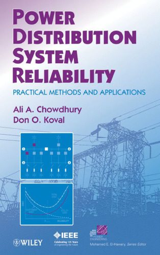 خرید و دانلود نسخه کامل کتاب Power Distribution System Reliability: Practical Methods and Applications (IEEE Press Series on Power Engineering)_692850b8e3d64.jpeg خرید و دانلود نسخه کامل کتاب Power Distribution System Reliability: Practical Methods and Applications (IEEE Press Series on Power Engineering)
