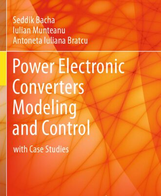 خرید و دانلود نسخه کامل کتاب Power Electronic Converters Modeling and Control: with Case Studies