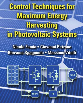 خرید و دانلود نسخه کامل کتاب Power Electronics and Control Techniques for Maximum Energy Harvesting in Photovoltaic Systems