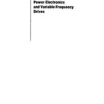 خرید و دانلود نسخه کامل کتاب Power Electronics and Variable Frequency Drives: Technology and Applications