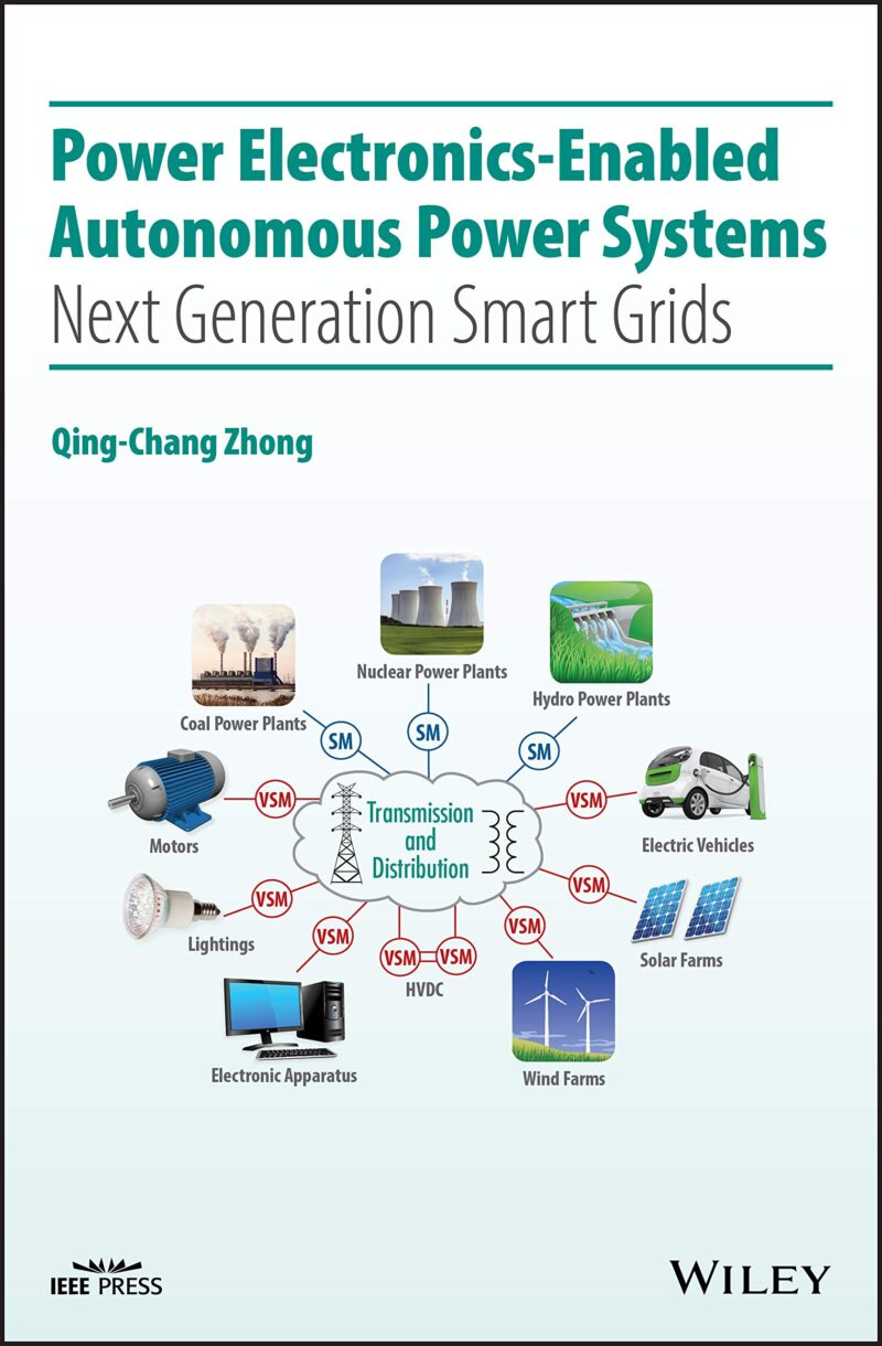 خرید و دانلود نسخه کامل کتاب Power Electronics-Enabled Autonomous Power Systems: Next Generation Smart Grids