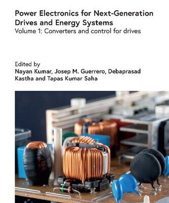 خرید و دانلود نسخه کامل کتاب Power Electronics for Next-Generation Drives and Energy Systems: Volume 1: Converters and Control for Drives