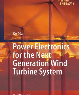 خرید و دانلود نسخه کامل کتاب Power Electronics for the Next Generation Wind Turbine System
