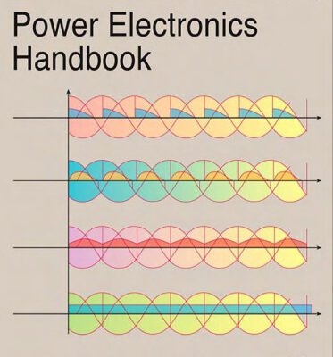خرید و دانلود نسخه کامل کتاب Power Electronics Handbook: Devices, Circuits and Applications