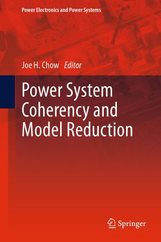 خرید و دانلود نسخه کامل کتاب Power System Coherency and Model Reduction_69247e6225d5a.jpeg خرید و دانلود نسخه کامل کتاب Power System Coherency and Model Reduction