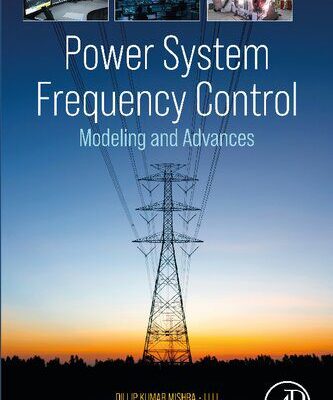 خرید و دانلود نسخه کامل کتاب Power System Frequency Control: Modeling and Advances