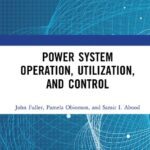 خرید و دانلود نسخه کامل کتاب Power System Operation, Utilization, and Control
