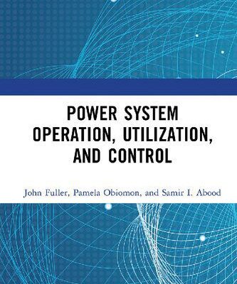 خرید و دانلود نسخه کامل کتاب Power System Operation, Utilization, and Control