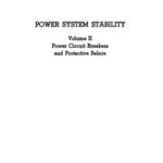 خرید و دانلود نسخه کامل کتاب Power System Stability. Volume II. Power Circuit Breakers and Protective Relays