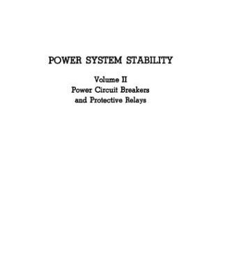 خرید و دانلود نسخه کامل کتاب Power System Stability. Volume II. Power Circuit Breakers and Protective Relays