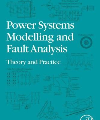 خرید و دانلود نسخه کامل کتاب Power Systems Modelling and Fault Analysis: Theory and Practice