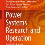 خرید و دانلود نسخه کامل کتاب Power Systems Research and Operation: Selected Problems II