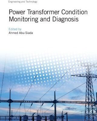 خرید و دانلود نسخه کامل کتاب Power Transformer Condition Monitoring and Diagnosis