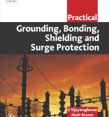 خرید و دانلود نسخه کامل کتاب Practical grounding, bonding, shielding and surge protection