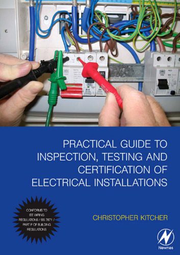 خرید و دانلود نسخه کامل کتاب Practical Guide to Inspection Testing and Certification of Electrical Installations Conforms to_6925327898fa0.jpeg خرید و دانلود نسخه کامل کتاب Practical Guide to Inspection Testing and Certification of Electrical Installations Conforms to
