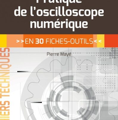 خرید و دانلود نسخه کامل کتاب Pratique de l’oscilloscope numérique – en 30 fiches-outils