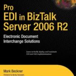 خرید و دانلود نسخه کامل کتاب Pro EDI in BizTalk Server 2006 R2: Electronic Document Interchange Solutions (Pro)