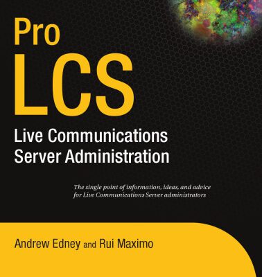 خرید و دانلود نسخه کامل کتاب Pro LCS: Live Communications Server Administration