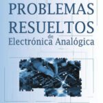 خرید و دانلود نسخه کامل کتاب Problemas Resueltos de Electrónica Analógica