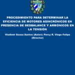 خرید و دانلود نسخه کامل کتاب Procedimiento para Determinar la Eficiencia de Motores Asincrónicos en Presencia de Desbalance y Armónicos en la Tensión