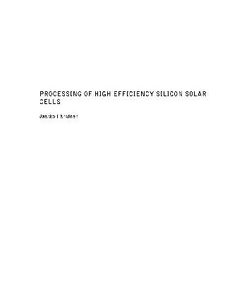 خرید و دانلود نسخه کامل کتاب PROCESSING OF HIGH EFFICIENCY SILICON SOLAR Cells
