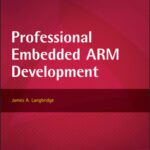 خرید و دانلود نسخه کامل کتاب Professional Embedded ARM Development