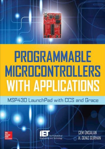 خرید و دانلود نسخه کامل کتاب Programmable Microcontrollers with Applications: MSP430 LaunchPad with CCS and Grace_6905edc45afb0.jpeg خرید و دانلود نسخه کامل کتاب Programmable Microcontrollers with Applications: MSP430 LaunchPad with CCS and Grace