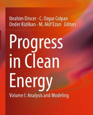 خرید و دانلود نسخه کامل کتاب Progress in Clean Energy, Volume 1: Analysis and Modeling