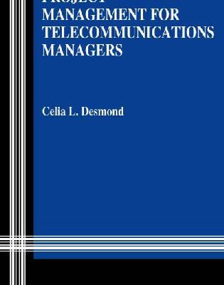 خرید و دانلود نسخه کامل کتاب Project Management for Telecommunications Managers