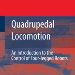 خرید و دانلود نسخه کامل کتاب Quadrupedal Locomotion: An Introduction to the Control of Four-legged Robots