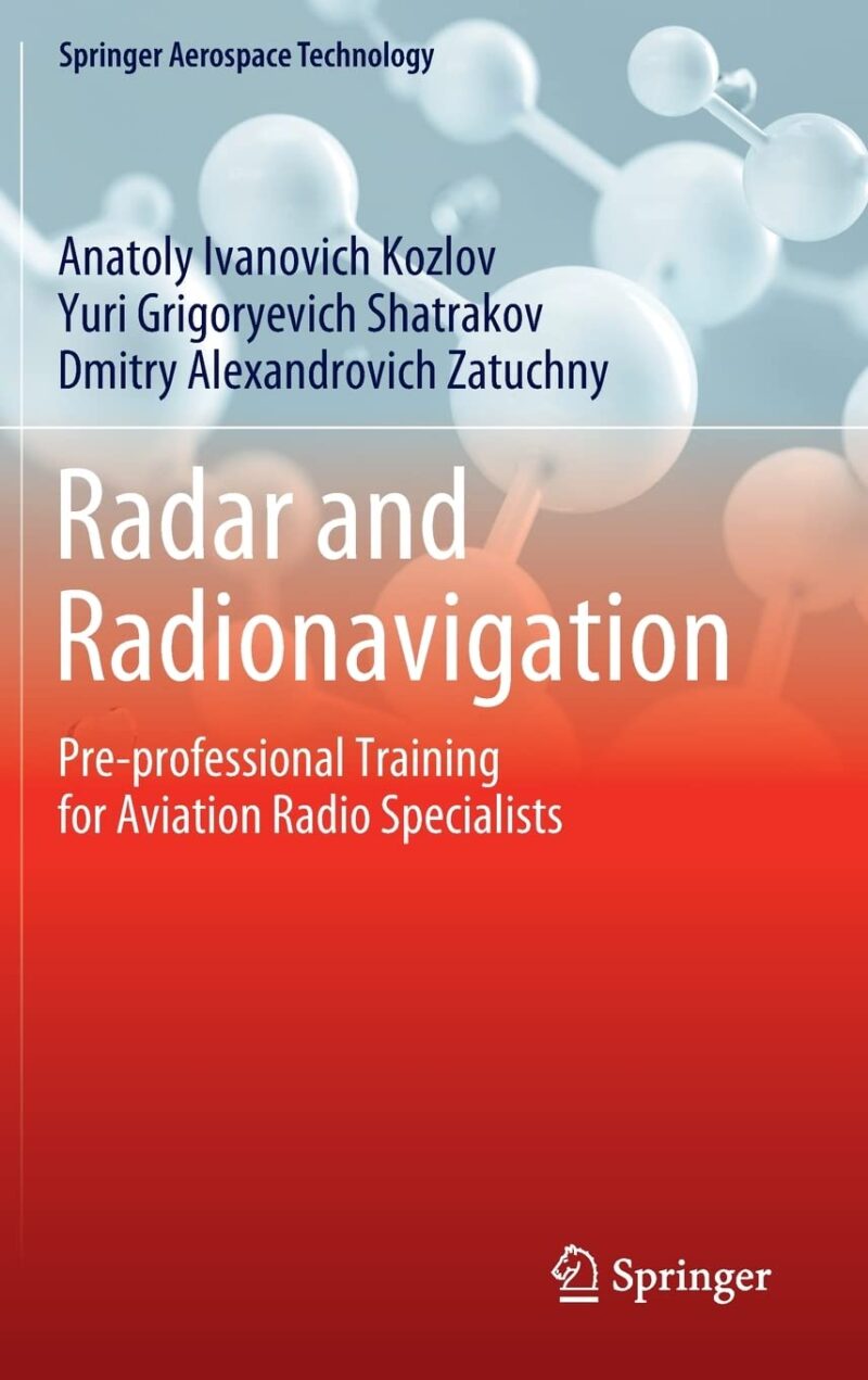خرید و دانلود نسخه کامل کتاب Radar and Radionavigation: Pre-professional Training for Aviation Radio Specialists