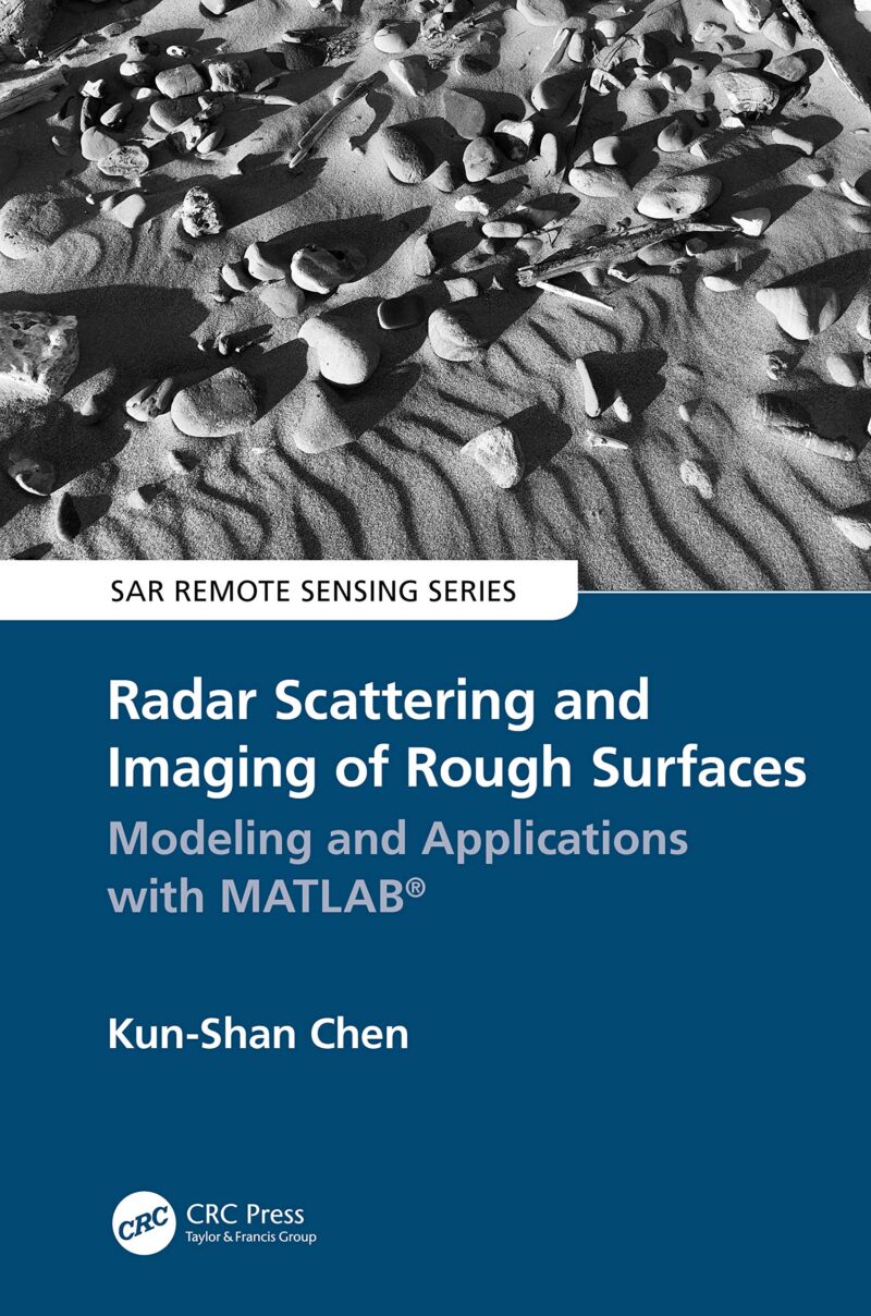 خرید و دانلود نسخه کامل کتاب Radar Scattering and Imaging of Rough Surfaces: Modeling and Applications with MATLAB®