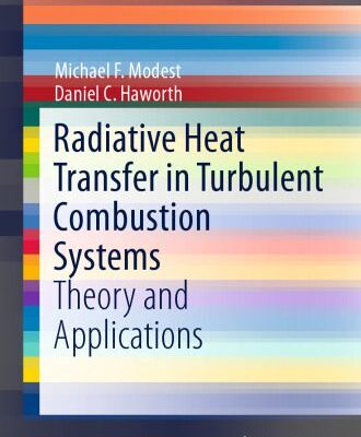 خرید و دانلود نسخه کامل کتاب Radiative Heat Transfer in Turbulent Combustion Systems: Theory and Applications