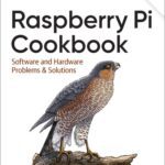 خرید و دانلود نسخه کامل کتاب Raspberry Pi Cookbook: Software and Hardware Problems and Solutions