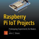 خرید و دانلود نسخه کامل کتاب Raspberry Pi IoT Projects : Prototyping Experiments for Makers