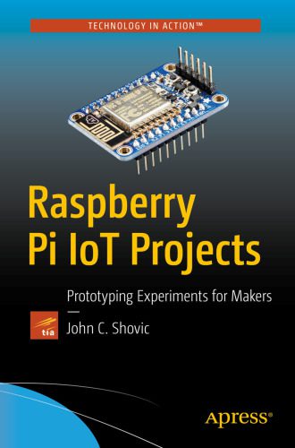 خرید و دانلود نسخه کامل کتاب Raspberry Pi IoT Projects : Prototyping Experiments for Makers_6905b6c7f27d5.jpeg خرید و دانلود نسخه کامل کتاب Raspberry Pi IoT Projects : Prototyping Experiments for Makers