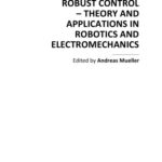 خرید و دانلود نسخه کامل کتاب Recent Advs. in Robust Ctl. – Theory, Applns. in Robotics, Electromech.